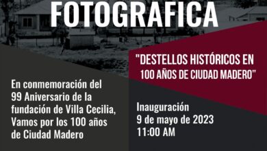Photo of Invitan a la exposición “Destellos Históricos en 100 años de Ciudad Madero”