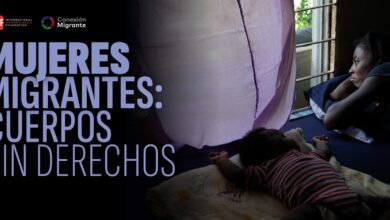 Photo of Mujeres migrantes: cuerpos sin derechos