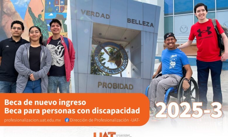 La UAT lanzó dos becas para el ciclo Otoño 2025-3: la Beca de Nuevo Ingreso y la Beca para Personas con Discapacidad.